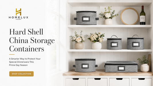 Hard Shell China Storage Containers: A Smarter Way to Protect Your Special Dinnerware This Prime Day Season